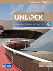 Unlock 4. Listening and Speaking Skills