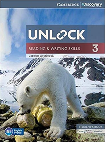 Unlock 3. Reading and Writing Skills. Student's Book and Online Workbook