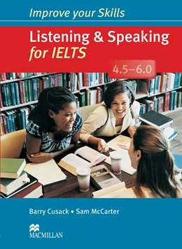 Improve Your Skills: Listening &amp; Speaking for IELTS 4.5-6.0 Student's Book without Key Pack