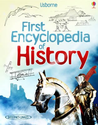 Usborne First Encyclopaedias First Encyclopedia of History