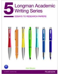 Longman Academic Writing Series 5: Essays to Research Papers
