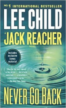 Never Go Back- A Jack Reacher Novel