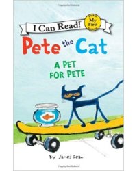 Pete the Cat: A Pet for Pete