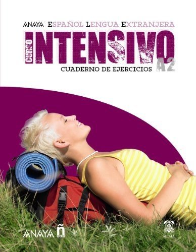Intensivo. Cuaderno De Ejercicios A2 (+ CD-ROM) Intensivo. Cuaderno De Ejercicios A2 (+ CD-ROM)