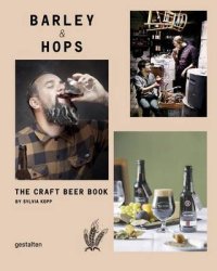 Barley &amp; Hops. The Craft Beer Book