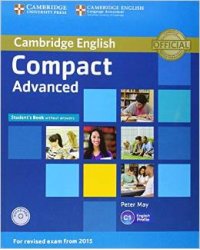 Compact Advanced Student's Book without Answers (+ CD-ROM)