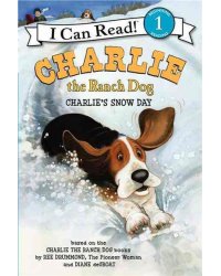 Charlie the Ranch Dog. Charlie's Snow Day