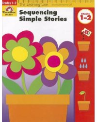 Sequencing Simple Stories, Grades 1-2