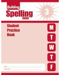 Building Spelling Skills. Student Book, Grade 3
