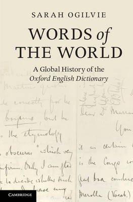 Words of the World. A Global History of the Oxford English Dictionary