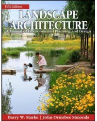 Landscape Architecture. A Manual of Environmental Planning and Design
