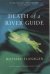 Death of a River Guide