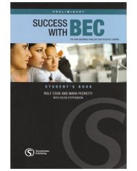 Success with BEC Preliminary. The New Business English Certificates Course