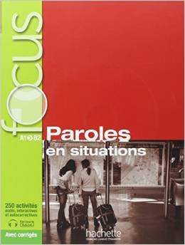 Focus Paroles en situations (+ CD-ROM)