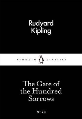 Обложка книги «The Gate of the Hundred Sorrows» — Kipling Rudyard, ISBN 9780141398068