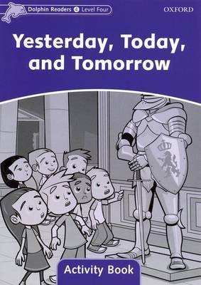 Yesterday, Today and Tomorrow. Activity Book