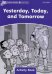 Yesterday, Today and Tomorrow. Activity Book