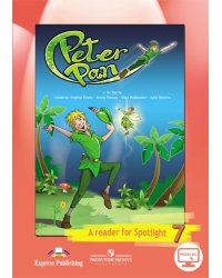 Английский в фокусе. Spotlight. Книга для чтения "Питер Пэн". 7 класс
