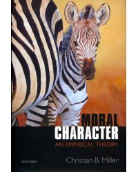 Moral Character. An Empirical Theory