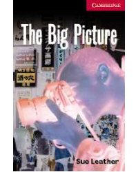 CER (Cambridge English Readers) 1 The Big Picture