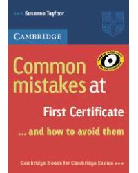Common Mistakes at FCE (First Certificate in English)...and how to Avoid them