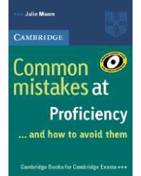 Common Mistakes at Proficiency... and How to Avoid Them