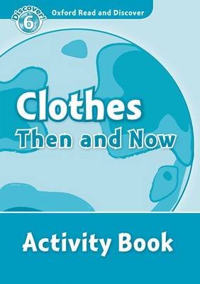 Clothes Then and Now. Activity Book