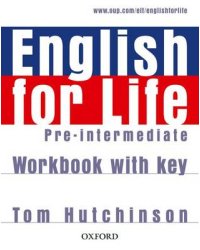 English for Life Pre-intermediate. Workbook with Key