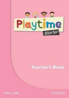 Playtime Starter. Teachers Book