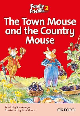 Family and Friends The Town Mouse and the Country Mouse