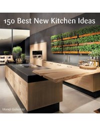 150 Best New Kitchen Ideas