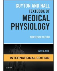 Guyton and Hall Textbook of Medical Physiology, International Edition