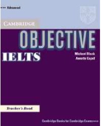 Objective IELTS (International English Language Testing System) Advanced Teacher's Book