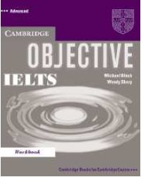 Objective IELTS (International English Language Testing System) Advanced Workbook
