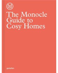 The Monocle Guide to Cosy Homes