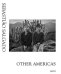Обложка книги «Other Americas» — Salgado Sebastiao, Nori Claude, ISBN 9781597113366