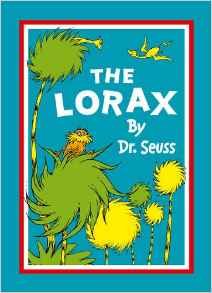 The Lorax. By Dr. Seuss