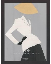 Dior. The New Look Revolution