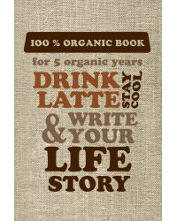 Пятибук. DRINK LATTE &amp; WRITE YOUR LIFE STORY