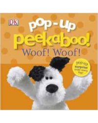 Pop-Up Peekaboo! Woof Woof! Board book