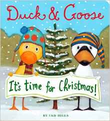 Duck and Goose it's Time for Christmas. Board book