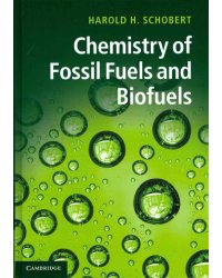 Chemistry of Fossil Fuels and Biofuels