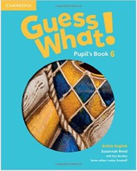 Guess What! Pupil's Book 6