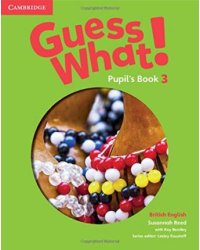 Guess What! Pupil's Book 3