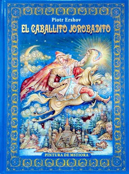 Конек-Горбунок. Живопись Мстеры (на испанском языке)