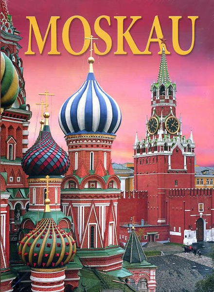Москва. История. Архитектура. Искусство (на немецком языке)