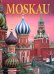 Москва. История. Архитектура. Искусство (на немецком языке)