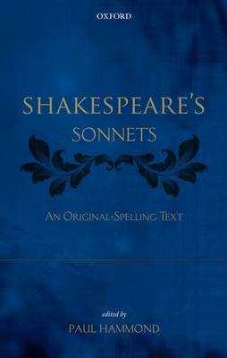 Shakespeare's Sonnets. An Original-spelling Text