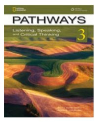 Pathways 3: Listening, Speaking, and Critical Thinking