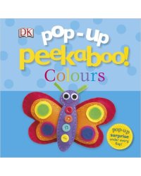 Pop-Up Peekaboo! Colours. Board book